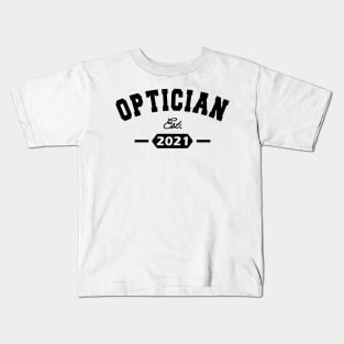 Optician - Optician Est. 2021 Kids T-Shirt